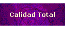 Calidad Total