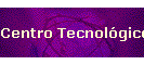 Centro Tecnol�gico Comunitario