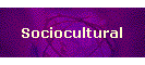 Sociocultural