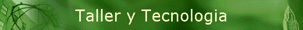 Taller y Tecnologia